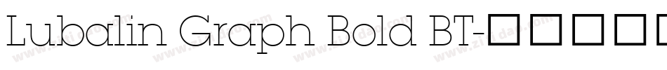 Lubalin Graph Bold BT字体转换